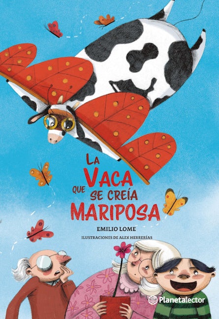 Book cover image for La vaca que se creía mariposa / The Butterfly Cow ISBN: 9786070796043